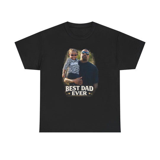 Best Dad Ever T-Shirt — Father&
